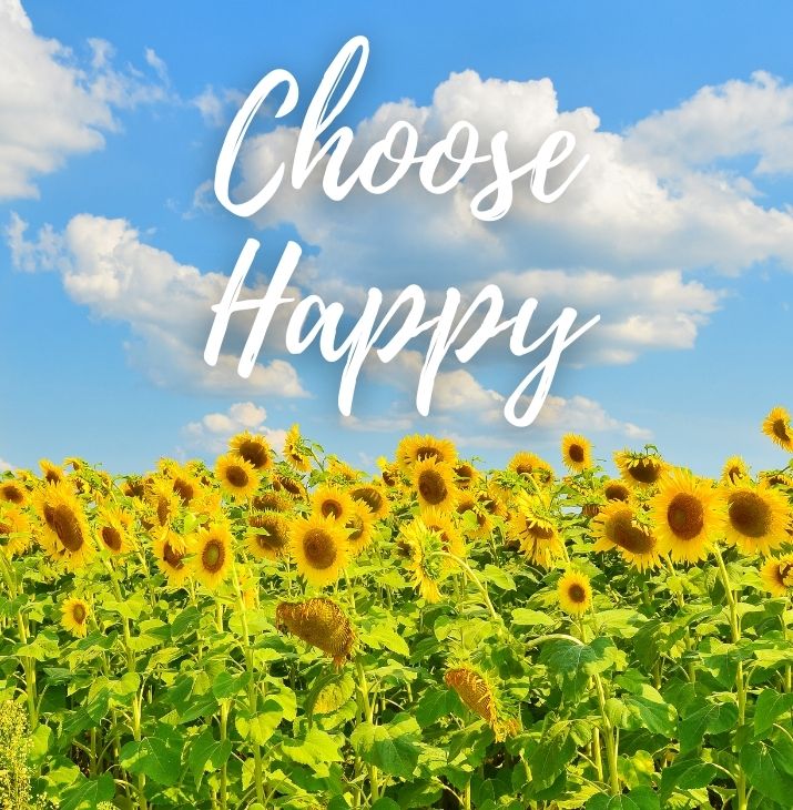 Choose Happy with Sunflowers