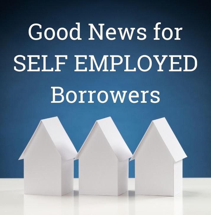 Good News for Self Employed Borrowers Image with white houses